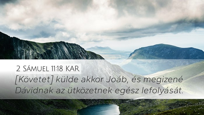 2 Sámuel 11:18 KAR Desktop Wallpaper - [Követet] külde akkor Joáb, és megizené - Desktop Bible Verse Wallpaper