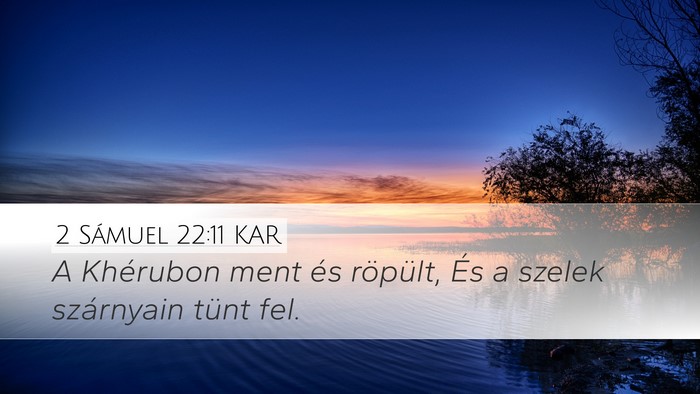 2 Sámuel 22:11 KAR Bible Verse Image