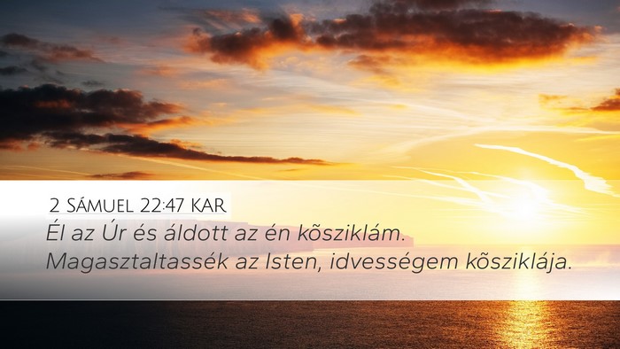 2 Sámuel 22:47 KAR Bible Verse Image