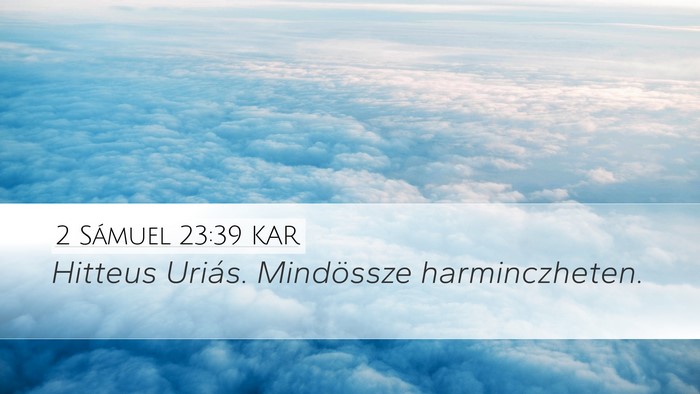 2 Sámuel 23:39 KAR Bible Verse Image
