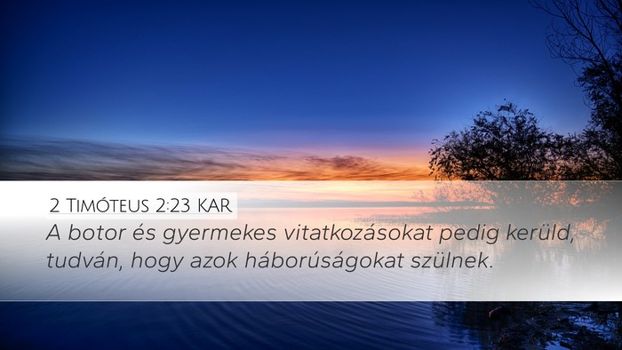 2 Timóteus 2:23 KAR Bible Verse Image