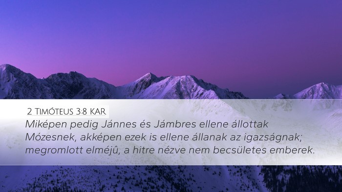 2 Timóteus 3:8 KAR Bible Verse Image