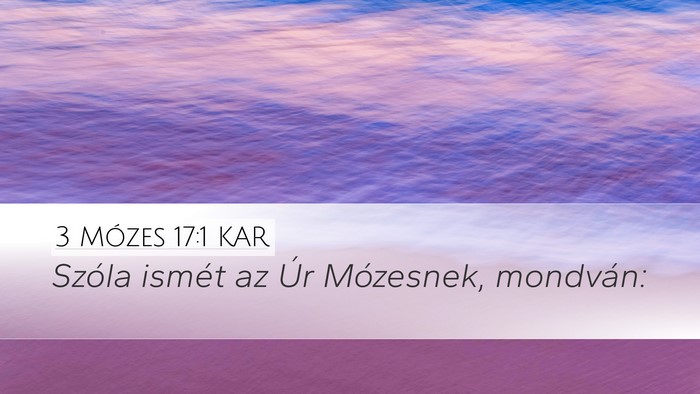 3 Mózes 17:1 KAR Desktop Wallpaper - Szóla ismét az Úr Mózesnek, - Desktop Bible Verse Wallpaper