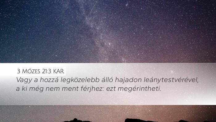 3 Mózes 21:3 KAR Desktop Wallpaper - Vagy a hozzá legközelebb álló hajadon - Desktop Bible Verse Wallpaper