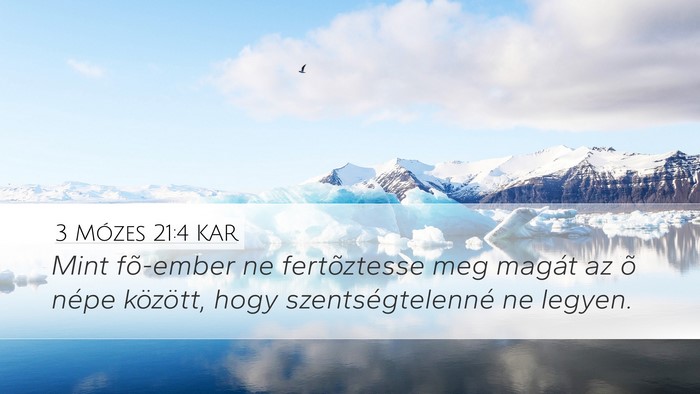 3 Mózes 21:4 KAR Desktop Wallpaper - Mint fõ-ember ne fertõztesse meg magát az õ - Desktop Bible Verse Wallpaper