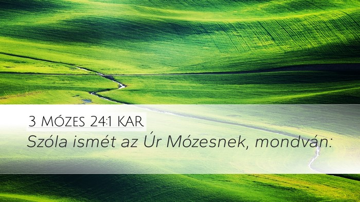 3 Mózes 24:1 KAR Desktop Wallpaper - Szóla ismét az Úr Mózesnek, - Desktop Bible Verse Wallpaper