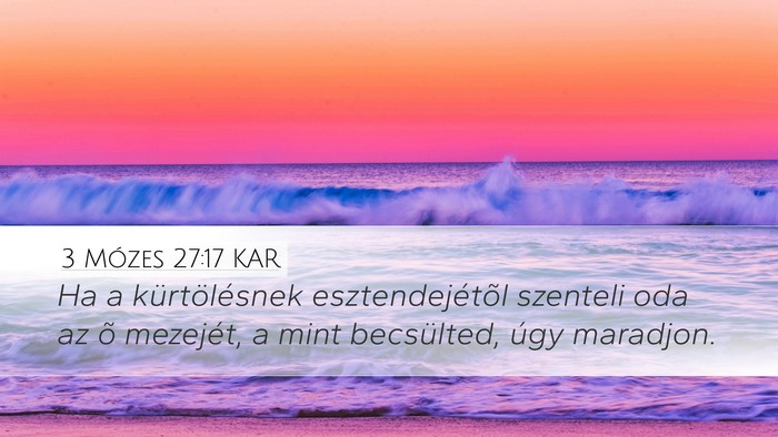 3 Mózes 27:17 KAR Desktop Wallpaper - Ha a kürtölésnek esztendejétõl szenteli oda - Desktop Bible Verse Wallpaper