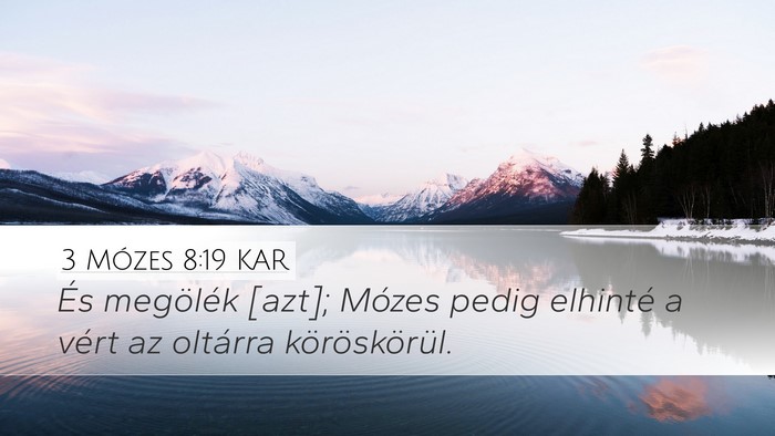 3 Mózes 8:19 KAR Desktop Wallpaper - És megölék [azt]; Mózes pedig elhinté a - Desktop Bible Verse Wallpaper
