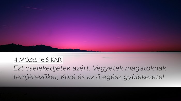4 Mózes 16:6 KAR Bible Verse Image