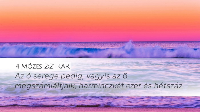 4 Mózes 2:21 KAR Desktop Wallpaper - Az õ serege pedig, vagyis az õ - Desktop Bible Verse Wallpaper