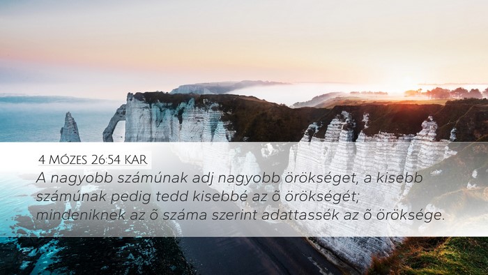 4 Mózes 26:54 KAR Desktop Wallpaper - A nagyobb számúnak adj nagyobb örökséget, a - Desktop Bible Verse Wallpaper