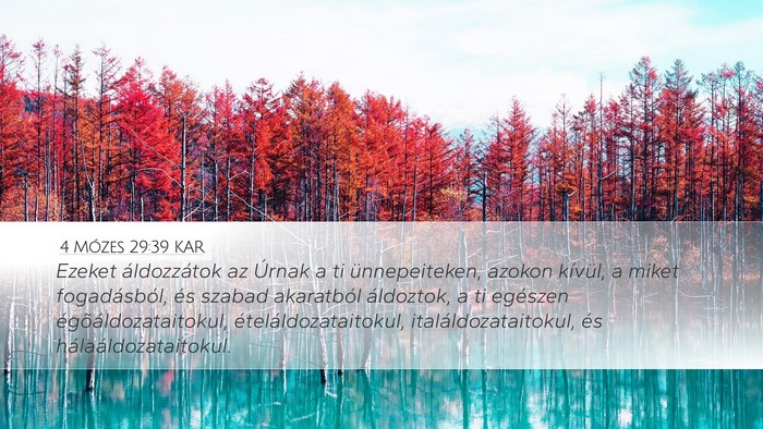 4 Mózes 29:39 KAR Desktop Wallpaper - Ezeket áldozzátok az Úrnak a ti ünnepeiteken, - Desktop Bible Verse Wallpaper