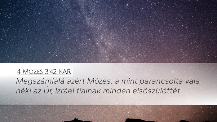 4 Mózes 3:42 KAR Desktop Wallpaper - Megszámlálá azért Mózes, a mint parancsolta - Desktop Bible Verse Wallpaper