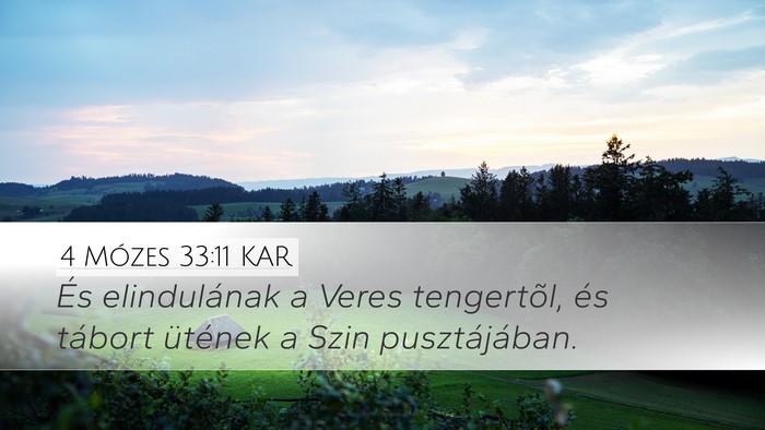 4 Mózes 33:11 KAR Desktop Wallpaper - És elindulának a Veres tengertõl, és tábort - Desktop Bible Verse Wallpaper