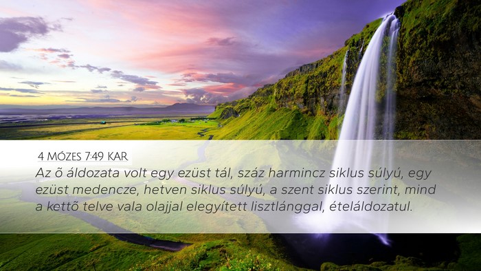 4 Mózes 7:49 KAR Desktop Wallpaper - Az õ áldozata volt egy ezüst tál, száz - Desktop Bible Verse Wallpaper