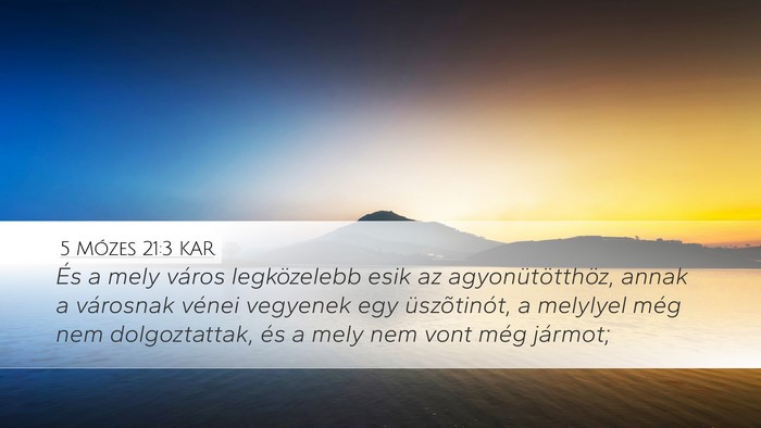 5 Mózes 21:3 KAR Desktop Wallpaper - És a mely város legközelebb esik az - Desktop Bible Verse Wallpaper