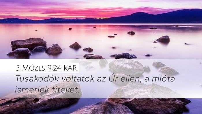 5 Mózes 9:24 KAR Bible Verse Image