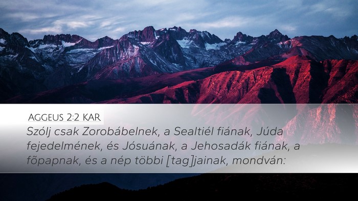 Aggeus 2:2 KAR Desktop Wallpaper - Szólj csak Zorobábelnek, a Sealtiél fiának, - Desktop Bible Verse Wallpaper