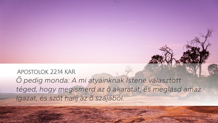 Apostolok 22:14 KAR Bible Verse Image