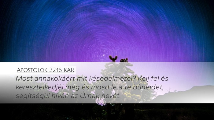 Apostolok 22:16 KAR Bible Verse Image