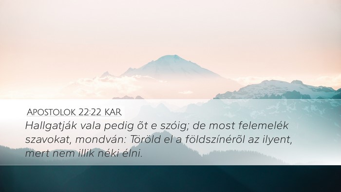 Apostolok 22:22 KAR Bible Verse Image