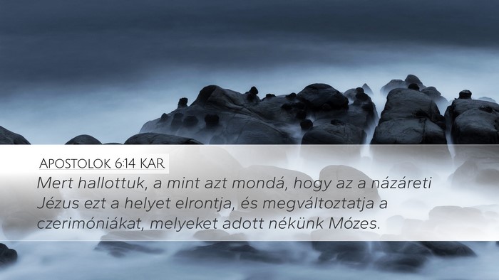 Apostolok 6:14 KAR Bible Verse Image