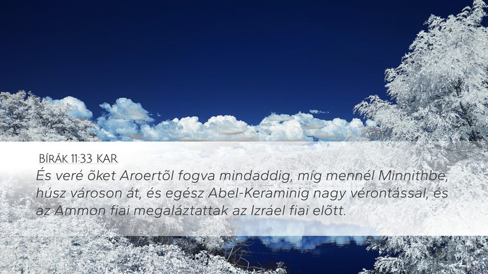 Bírák 11:33 KAR Desktop Wallpaper - És veré õket Aroertõl fogva mindaddig, míg - Desktop Bible Verse Wallpaper