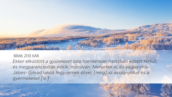 Bírák 21:10 KAR Desktop Wallpaper - Ekkor elküldött a gyülekezet oda tizenkétezer - Desktop Bible Verse Wallpaper