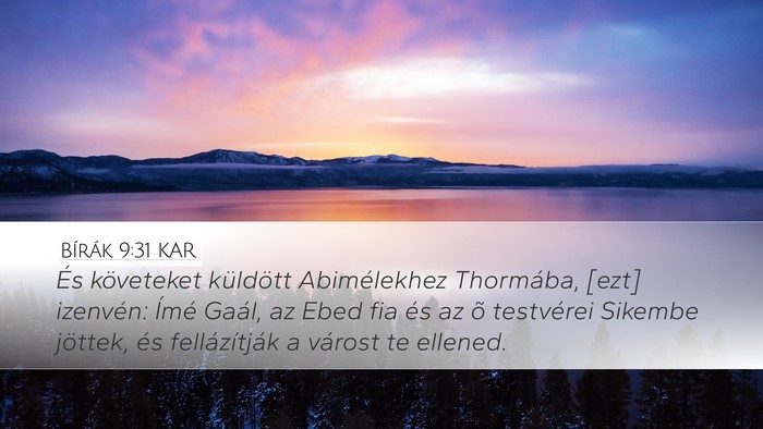 Bírák 9:31 KAR Desktop Wallpaper - És követeket küldött Abimélekhez Thormába, - Desktop Bible Verse Wallpaper