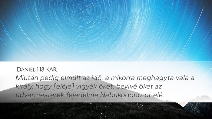 Dániel 1:18 KAR Bible Verse Image