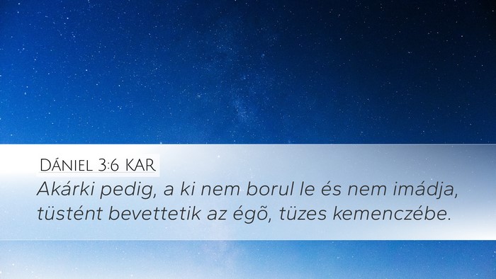 Dániel 3:6 KAR Bible Verse Image