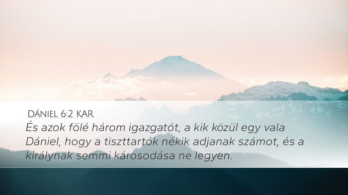 Dániel 6:2 KAR Bible Verse Image