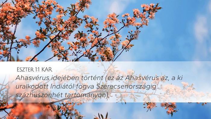 Eszter 1:1 KAR Desktop Wallpaper - Ahasvérus idejében történt (ez az Ahasvérus - Desktop Bible Verse Wallpaper