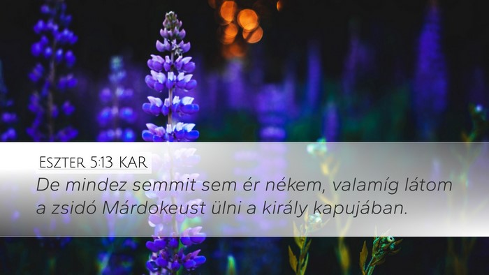 Eszter 5:13 KAR Bible Verse Image