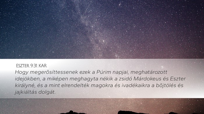 Eszter 9:31 KAR Desktop Wallpaper - Hogy megerõsíttessenek ezek a Púrim napjai, - Desktop Bible Verse Wallpaper