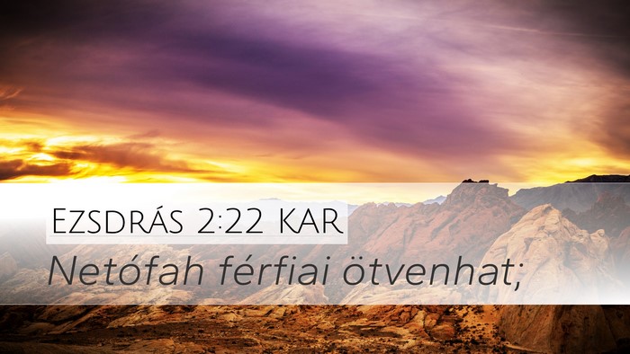 Ezsdrás 2:22 KAR Bible Verse Image
