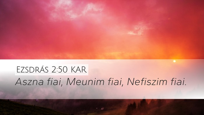 Ezsdrás 2:50 KAR Bible Verse Image