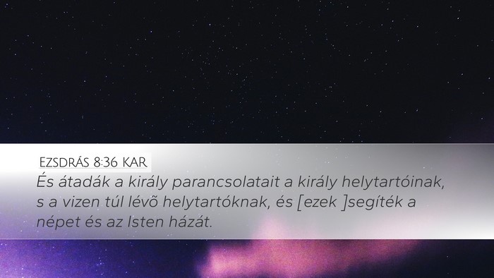 Ezsdrás 8:36 KAR Bible Verse Image