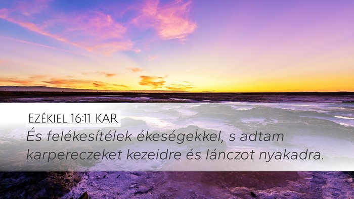 Ezékiel 16:11 KAR Bible Verse Image