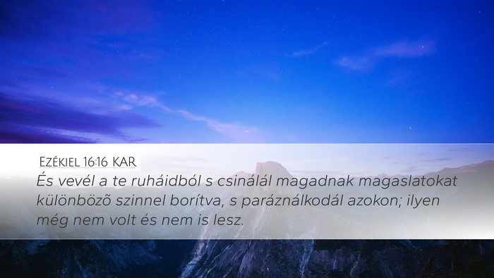 Ezékiel 16:16 KAR Bible Verse Image