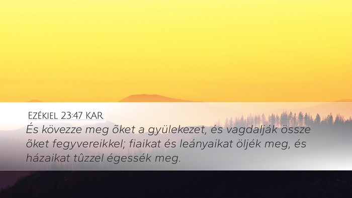 Ezékiel 23:47 KAR Bible Verse Image