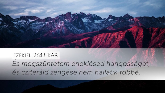 Ezékiel 26:13 KAR Bible Verse Image