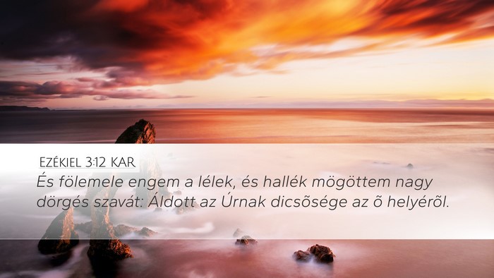 Ezékiel 3:12 KAR Bible Verse Image