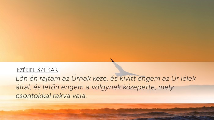 Ezékiel 37:1 KAR Bible Verse Image