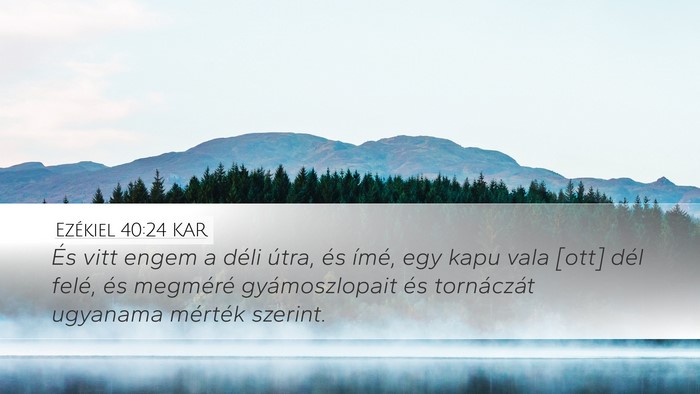 Ezékiel 40:24 KAR Bible Verse Image