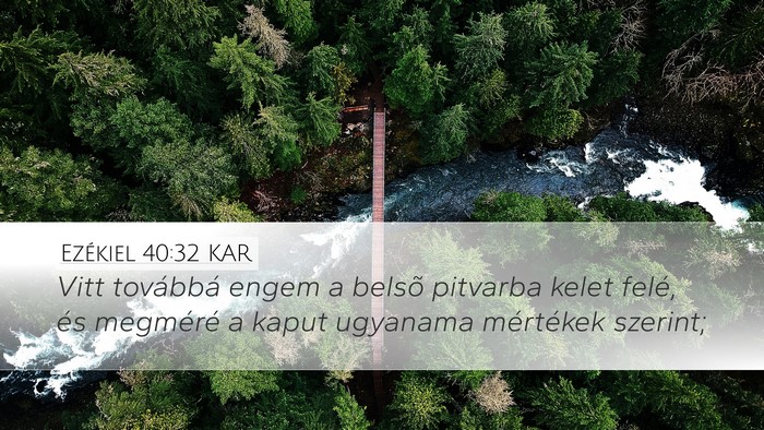 Ezékiel 40:32 KAR Bible Verse Image
