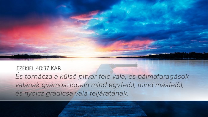 Ezékiel 40:37 KAR Bible Verse Image