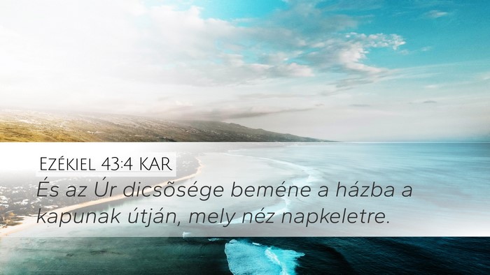Ezékiel 43:4 KAR Bible Verse Image