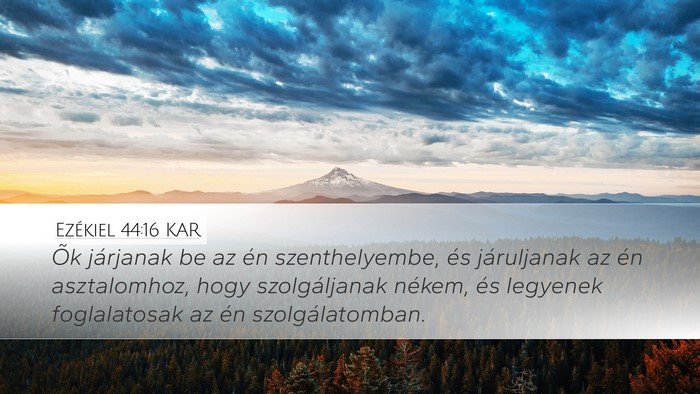 Ezékiel 44:16 KAR Bible Verse Image