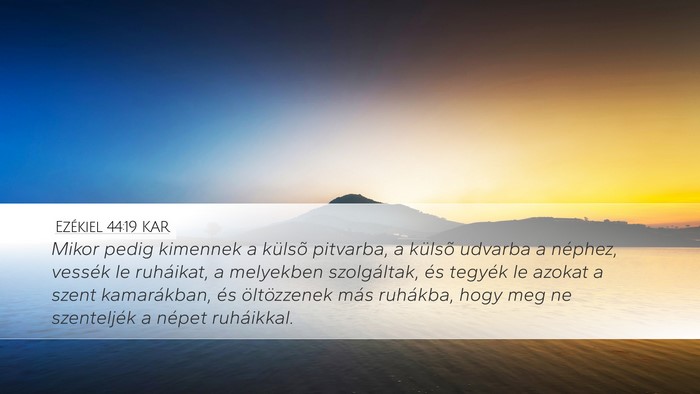 Ezékiel 44:19 KAR Bible Verse Image